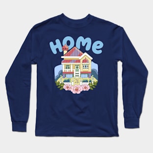 HOME SWEET HOME Long Sleeve T-Shirt